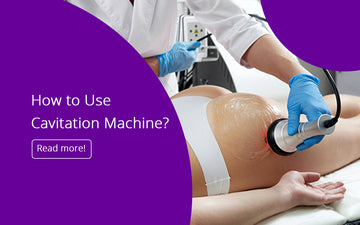 How to Use Cavitation Machine?