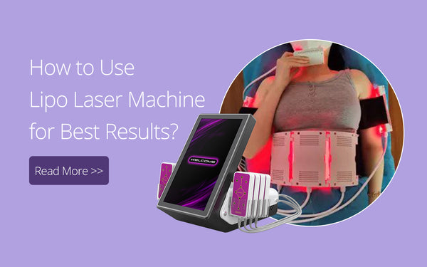 How to Use Lipo Laser Machine for Best Results?
