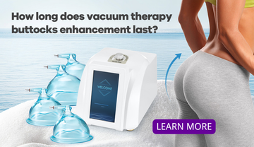 How Long Does Vacuum Therapy Buttocks Enhancement Last?