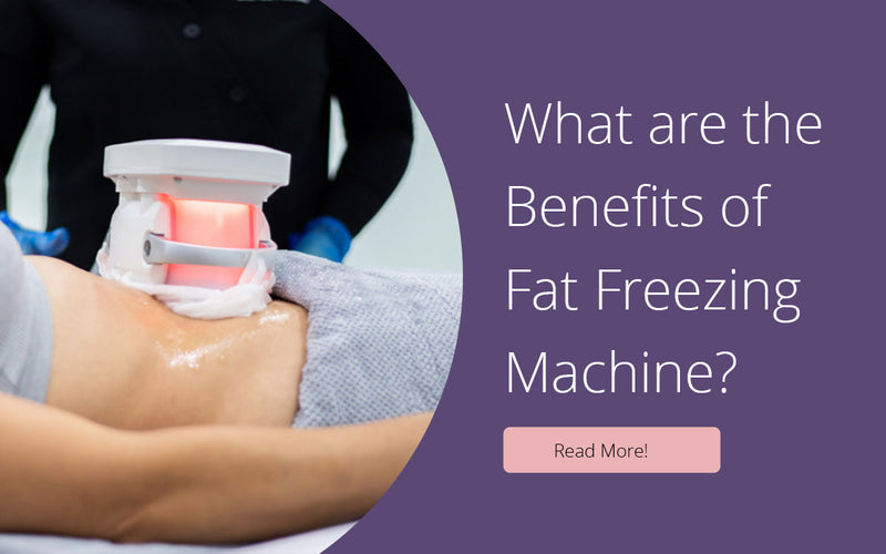 What Are the Benefits of Using Fat Freezing Machine?