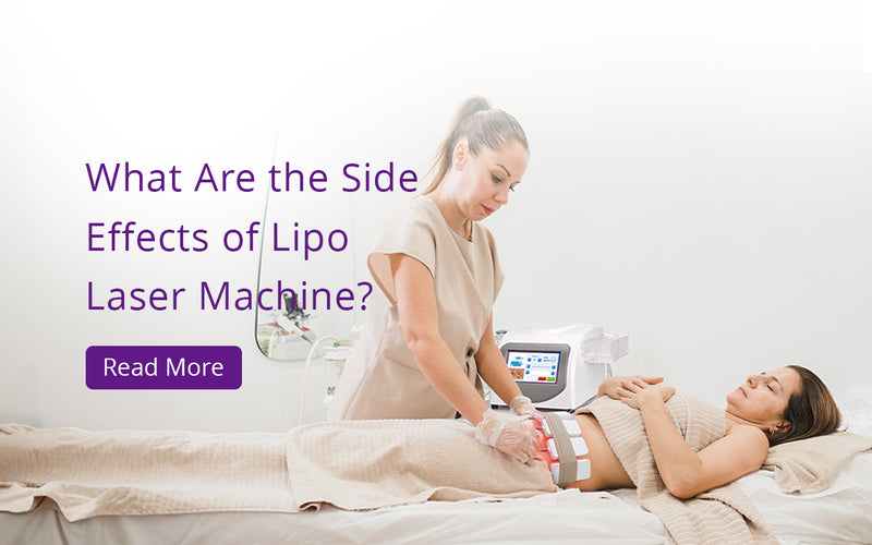 What are the Side Effects of Lipo Laser Machine?
